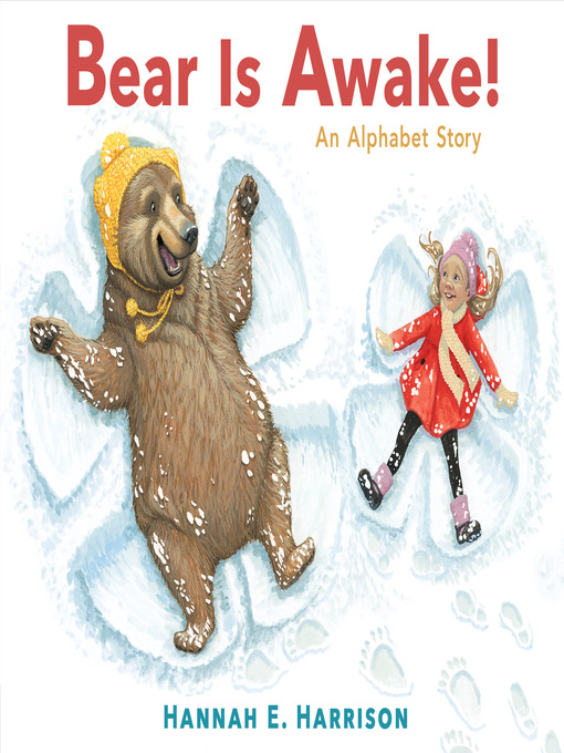 Title details for Bear Is Awake! by Hannah E. Harrison - Available